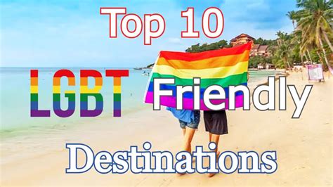 Top LGBT Friendly Destinations YouTube