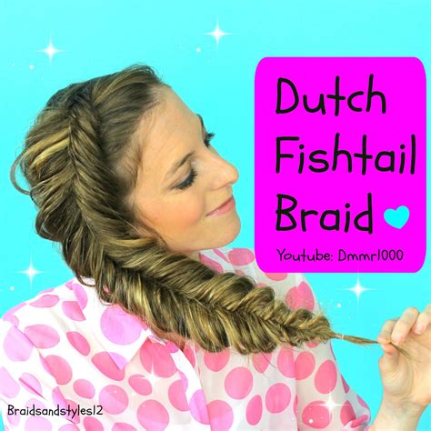 Dutch fishtail braid , dutch fishtail braid tutorial , dutch fishtail , dutch fishtail braid how 