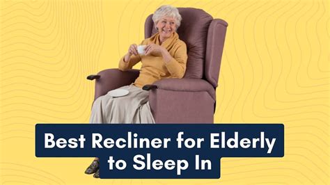 Best Recliner For Elderly To Sleep In Explore Cave