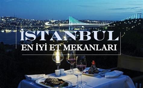 İstanbulun En Lezzetli Et Mekanları Tatildeyiz