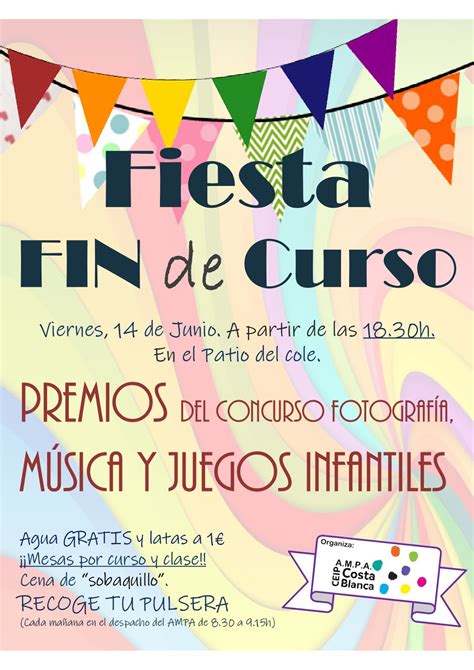 Ampa Del Colegio Costa Blanca Fiesta Fin De Curso 2018 2019