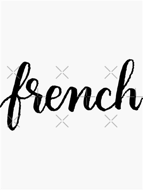 French Calligraphy Label Sticker For Sale By The Bangs Redbubble