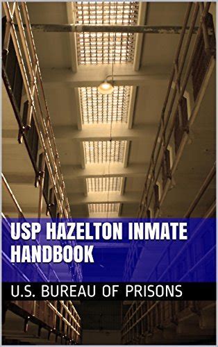 Usp Hazelton Inmate Handbook By Us Bureau Of Prisons Goodreads