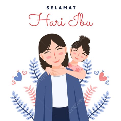 Floral Mother And Daughter Selamat Hari Ibu Illustration Ibu Clipart