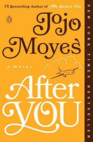 After you is a romance novel written by jojo moyes, a sequel to me before you. The List - Book Recommendations I Haven't Read Yet ...