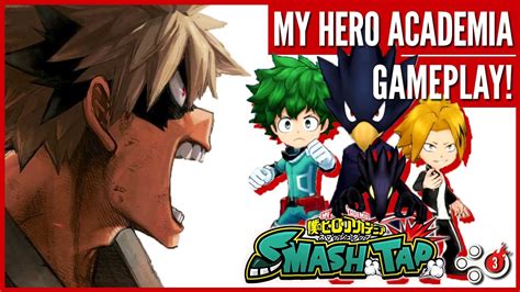 My Hero Academia Smash Tap Gameplay Part 3 Ios And Android 僕のヒーロー