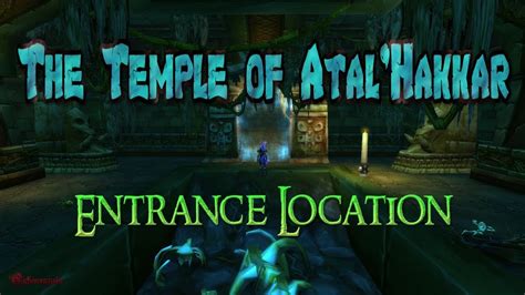 Wow Temple Of Atal Hakkar Entrance Location Youtube