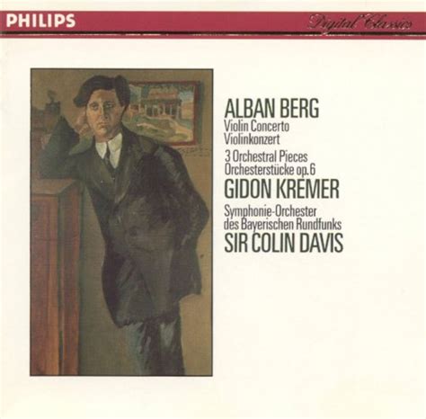 Gidon Kremer Sir Colin Davis Alban Berg Violin Concerto Three
