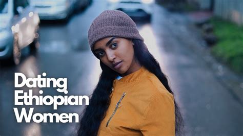 Dating Ethiopian Women Youtube