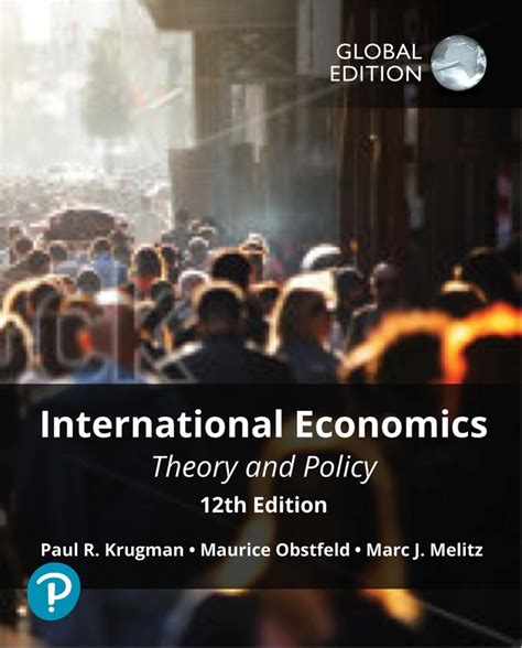 krugman international economics theory and policy global edition 12 e