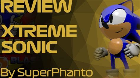 Xtreme Sonic Review Sonic Robo Blast 2 Youtube