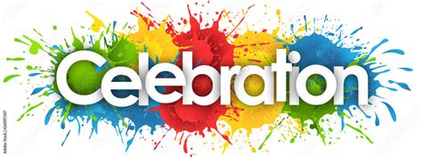 Celebrate Word In Splashs Background Stock Illustration Adobe Stock