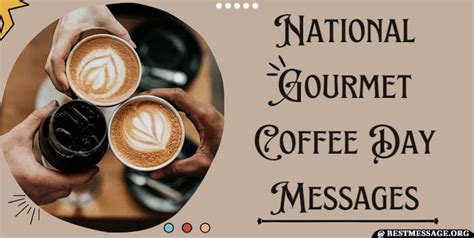 National Gourmet Coffee Day Messages Wishes Quotes