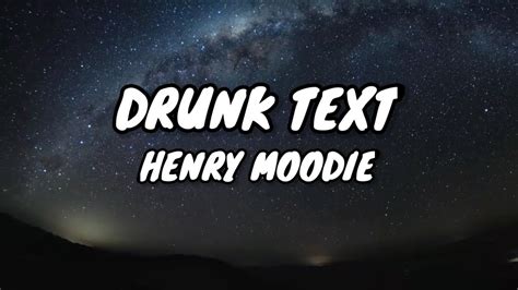 Henry Moodie ~ Drunk Text Lyrics Youtube