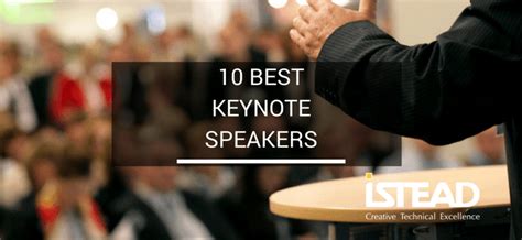 10 Best Keynote Speakers Istead Av