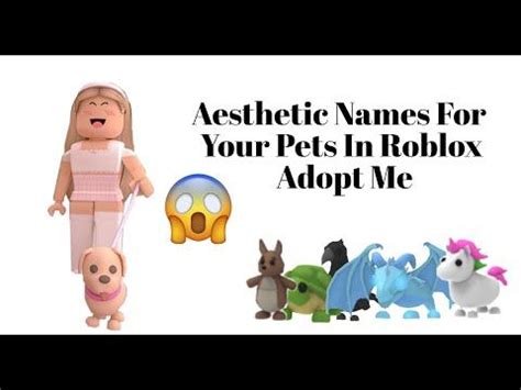MOST AESTHETIC NAMES FOR YOUR PETS IN ADOPT ME!!!