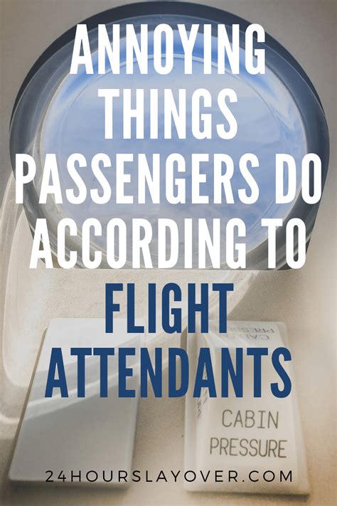 most annoying things passengers do according to flight attendants artofit