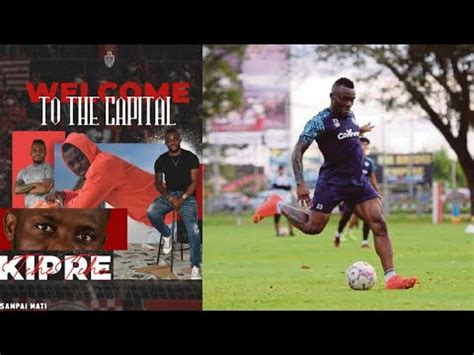 Kipre Tchetche Sah Sertai Kuala Lumpur City Fc Youtube