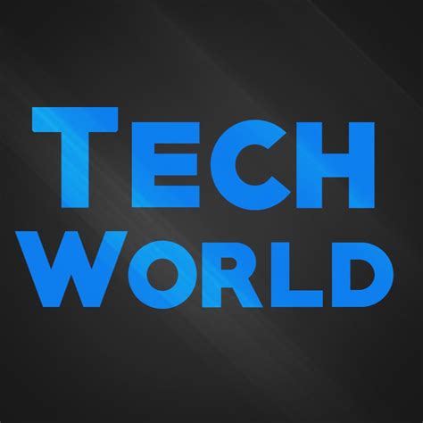 Tech World - YouTube