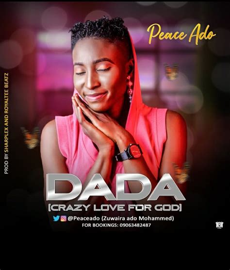 download music peace ado dada crazy love for god kingdomboiz