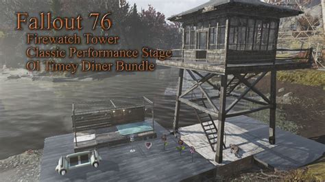 Fallout 76 Firewatch Tower Classic Performance Stage Ole Timey
