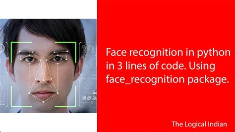 face recognition in python using 3 lines of code using face recognition library in python