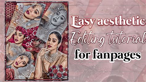 Easy Aesthetic Editing Tutorial For Fanpagesaesthetic Editing