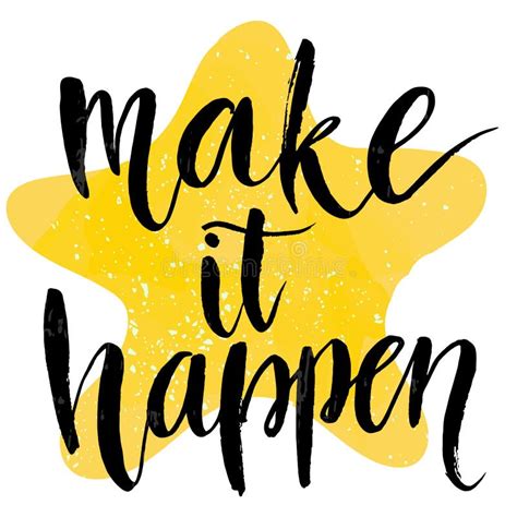 Make It Happen Motivational Quote At Yellow Star Stock Vector Image