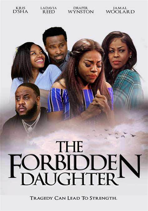 The Forbidden Daughter 2022 Drama Directed By Snoop Robinson