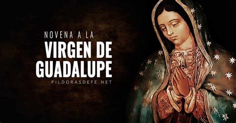 Hermosa Novena Para Cada Día A La Virgen De Guadalupe Oraciones Divinas