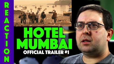 Reaction Hotel Mumbai Trailer 1 Armie Hammer Movie 2019 Youtube