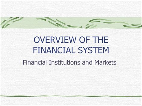 What are the 4 types of financial institutions? Ch1-2. Overview of the financial system. Financial ...