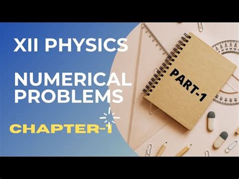 12th Physics Exercise Problems Chapter 1 Bookback YouTube