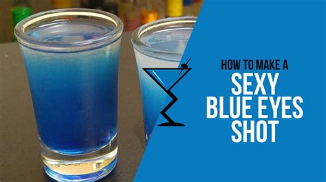 Sexy Blue Eyes Shot Recipe Drink Lab Cocktail And Drink Recipes
