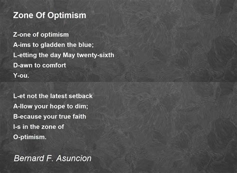 Zone Of Optimism Zone Of Optimism Poem By Bernard F Asuncion
