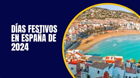 Días Festivos En España De 2024 Guía Y Calendario Definitivos