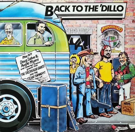 doug sahm and augie meyers and assorted musical guests back to the dillo 1982 vinyl discogs