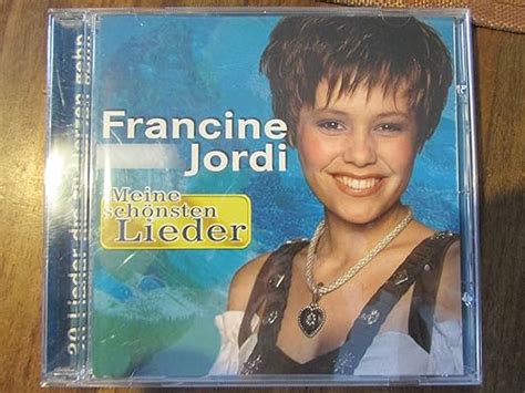 Francine Jordi Meine Schönsten Lieder 20 Songs Best Of Amazonde Musik