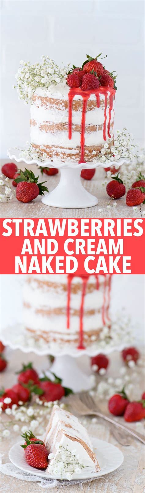 This Strawberry Naked Cake Is Made With Fresh Pureed Strawberries And Is Paired With Homemade