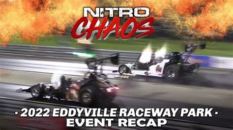 2022 Nitro Chaos Event Recap Eddyville Raceway Park Drag Racing