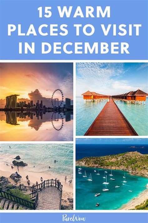 different pictures with the words 15 warm places to visit in december