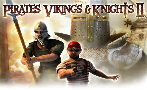 Pirates Vikings And Knights 2 Gameplay Spotsgor