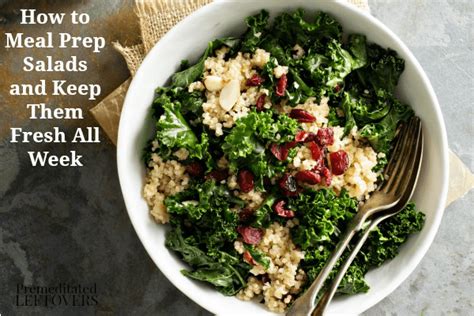 However, all cooked ingredients should be completely cooled before adding them to the salads you are prepping. How to Meal Prep Salads and Keep Salad Fresh All week