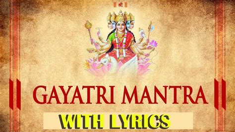 Gayatri Mantra With Lyrics Om Bhur Bhuva Swaha Super Recording