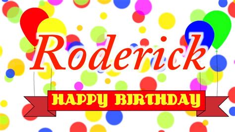 Happy Birthday Roderick Song Youtube