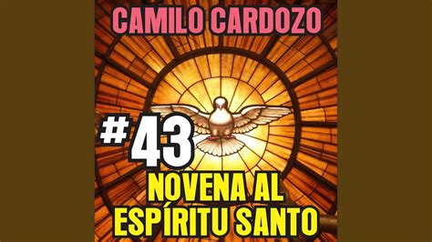 43 Novena Al Espiritu Santo Youtube