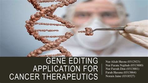 Gene Editing Application For Cancer Therapeutics