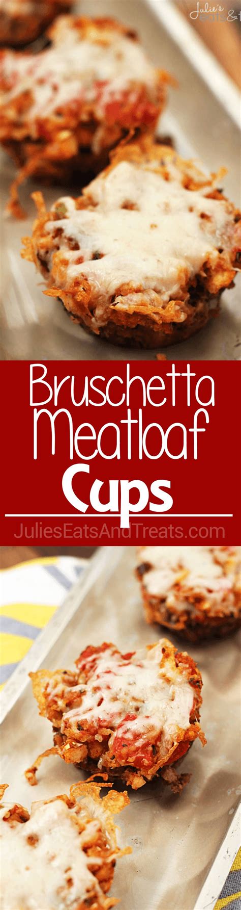 The taste of italian bruschetta right in the mix. Bruschetta Meatloaf Cups ~ Meatloaf loaded with Stuffing ...