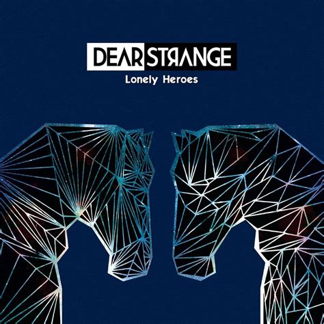 Any photos from shows they've played. Dear Strange - Lonely Heroes • Review • Electrozombies