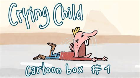 Crying Child | Cartoon-Box 1 - YouTube